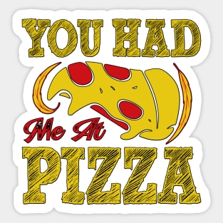 You had me at Pizza Sticker